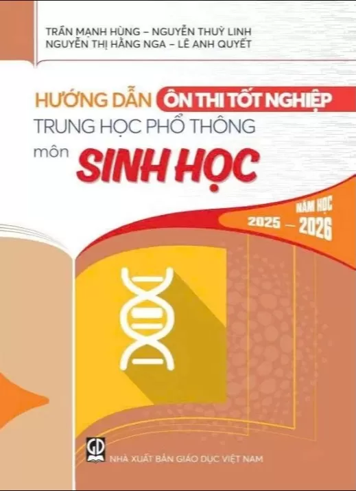 HƯỚNG DẪN ÔN THI TỐT NGHIỆP THPT MÔN SINH HỌC (Năm học: 2025 - 2026)